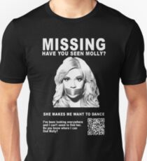 Have You Seen Molly? Unisex T-Shirt