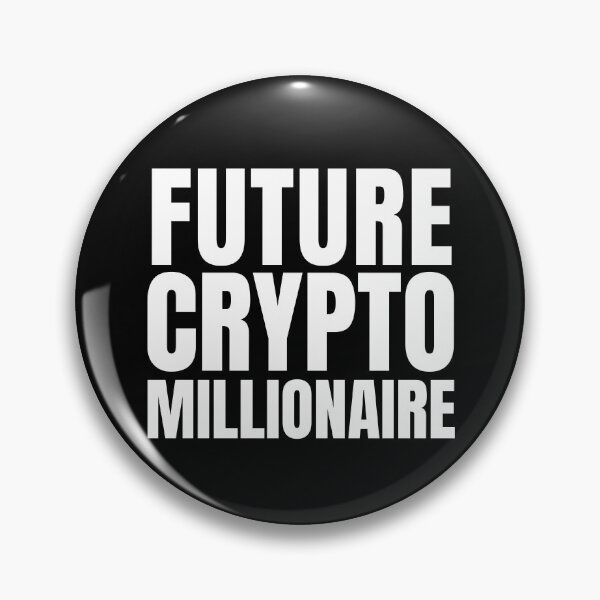 Item preview, Future Crypto Millionaire designed and sold by FarmOfCuties.