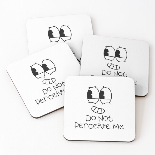 Item preview, Do Not Perceive Me designed and sold by musthavewords.