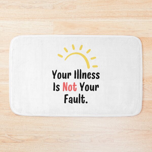 Item preview, Disability Advocacy: Your Illness Is Not Your Fault designed and sold by musthavewords.