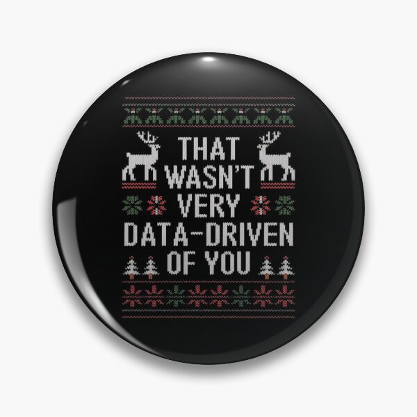 Item preview, That Wasn't Very Data Driven of You Christmas Xmas design designed and sold by love3617.