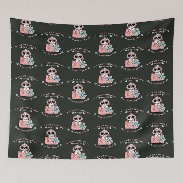 Item preview, Shih tzu If I Cant Bring My Shihtzu Im Not Going Cute Shihtzu designed and sold by tamdevo1.