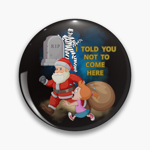Item preview, I TOLD YOU NOT TO COME HERE designed and sold by Tadeusz1.