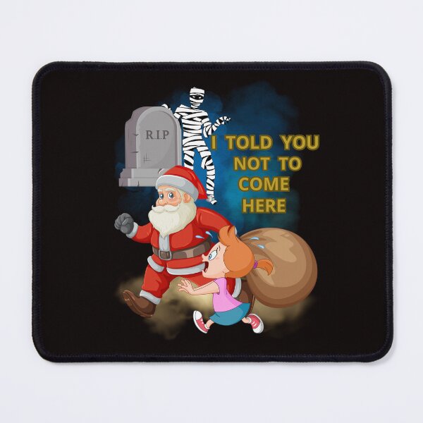 Item preview, I TOLD YOU NOT TO COME HERE designed and sold by Tadeusz1.