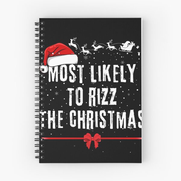 Item preview, Most likely to Rizz the season christmas designed and sold by MilkyForest.