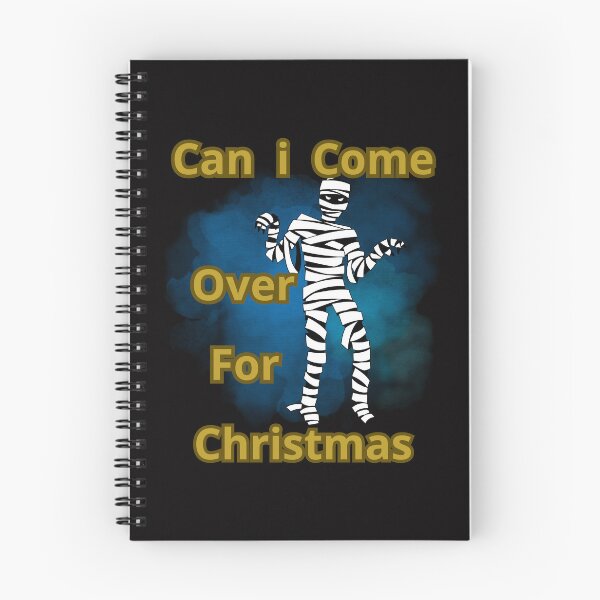 Item preview, CAN I COME OVER FOR CHRISTMAS designed and sold by Tadeusz1.