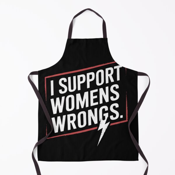 Item preview, I support Womens Wrongs designed and sold by KimTeam.