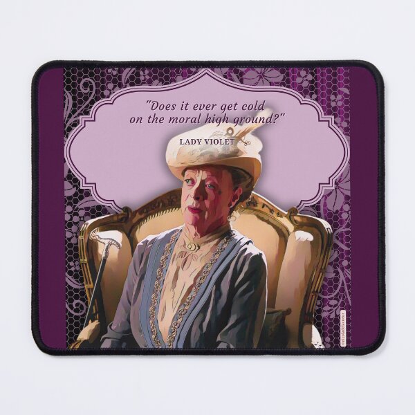 Item preview, Violet Says: Quotes from the Dowager - Moral High Ground designed and sold by Nicola Delacoeur.