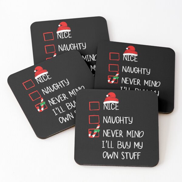 Item preview, Nice Naughty Never Mind I'll Buy My Own Stuff Christmas List designed and sold by ZACK ART.