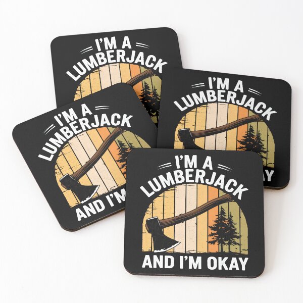 Item preview, I'm a Lumberjack and I'm Okay - Classic Lumberjack  designed and sold by Prime-Studio.