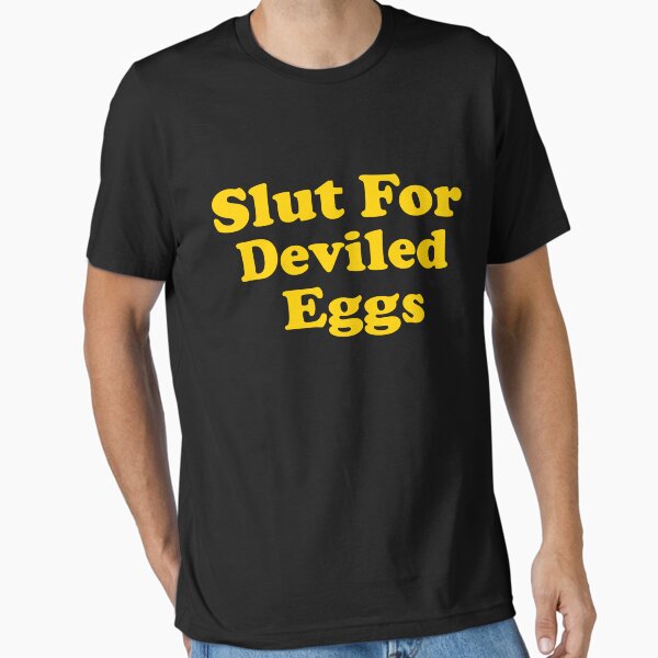Item preview, Slut For Deviled Eggs recipe Funny Gag Eggs designed and sold by Finito  ★.