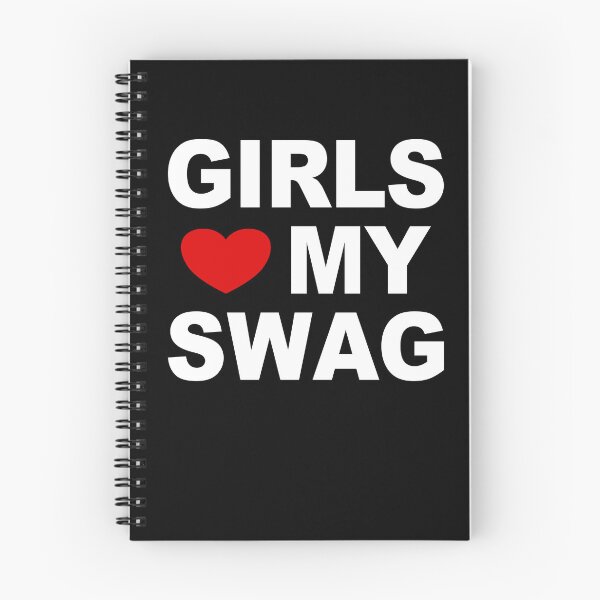 Item preview, Girls Love My Swag designed and sold by fusedtees.