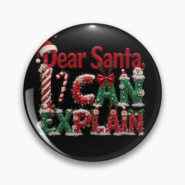 Item preview, Dear Santa I can explain designed and sold by jkrphoto.