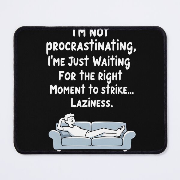 Item preview, funny Lazy Quote designed and sold by VaskarPaul.