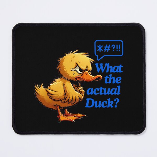 Item preview, What the actual Duck designed and sold by Fr0mtheMachine.