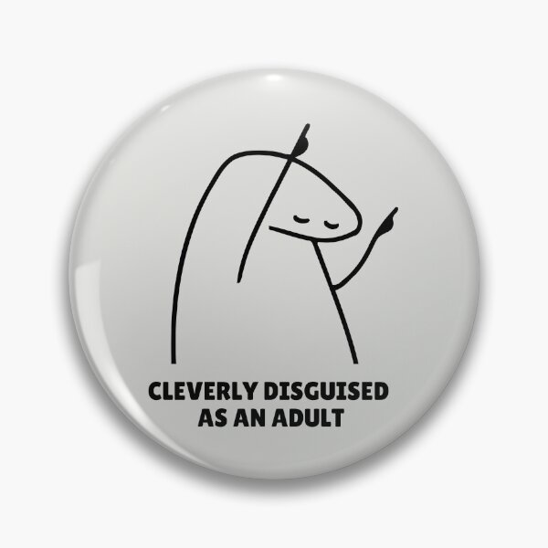 Item preview, Cleverly Disguised As An Adult designed and sold by Fanverse Merchandise.