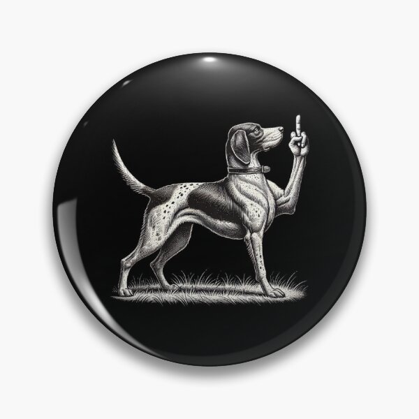 Item preview, Rude Pointer Dog Asshole German Shorthaired Pointer Dog designed and sold by love3617.