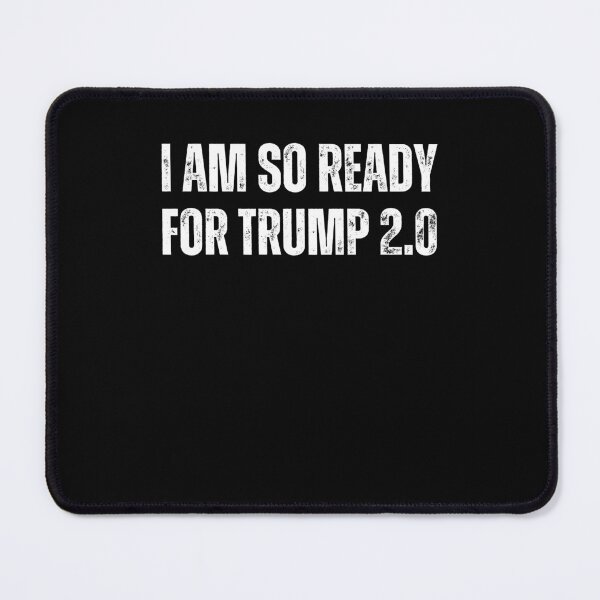 Item preview, I am so ready for Trump 2.0 designed and sold by Lady-Frost.