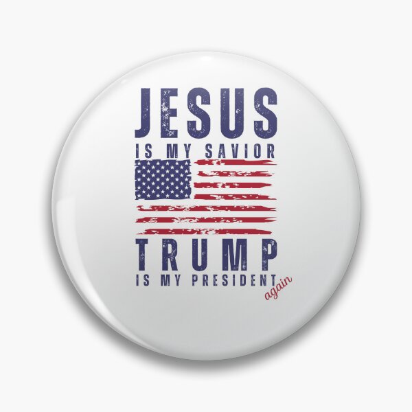 Item preview, Jesus is my savior and Trump is my president again designed and sold by Lady-Frost.