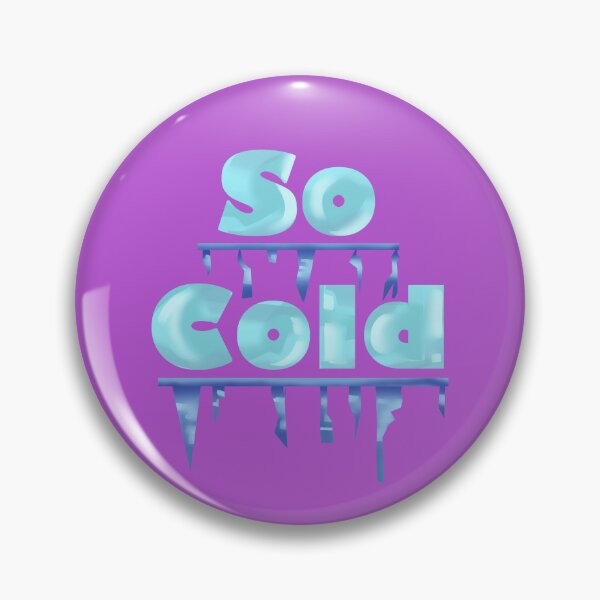 Item preview, So Cold freezing ice quote designed and sold by Wish Design.