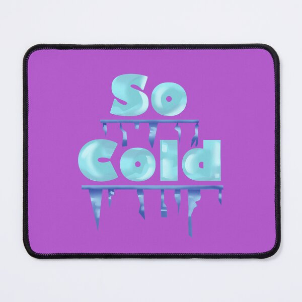 Item preview, So Cold freezing ice quote designed and sold by Wish Design.