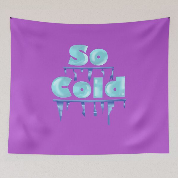 Item preview, So Cold freezing ice quote designed and sold by Wish Design.