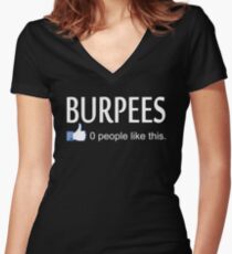 Burpees 0 People Like This Women's Fitted V-Neck T-Shirt