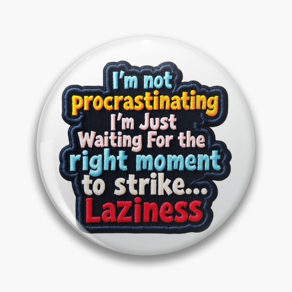 Aperçu de l'œuvre Style de broderie Humour sur la procrastination créée et vendue par SpeakingPrint2.