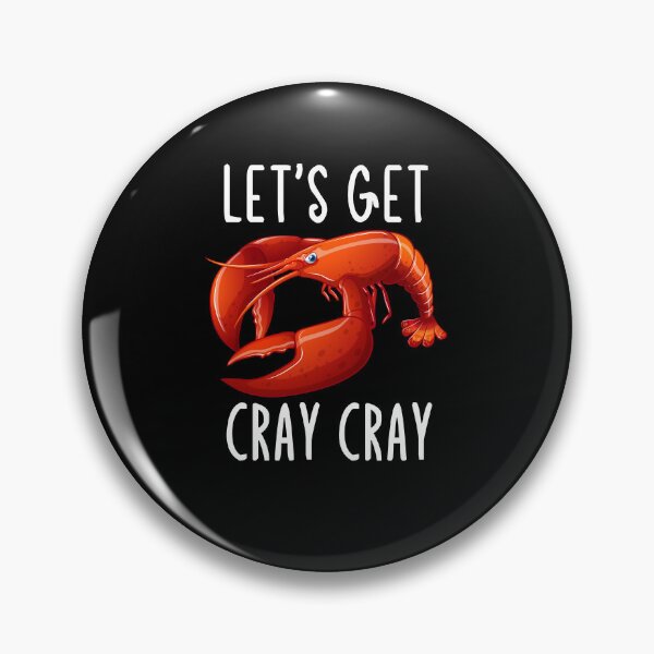 Artikelvorschau, Lasst uns Cray Cray-Langkrebs-Design bekommen entworfen und verkauft von PNGShop.