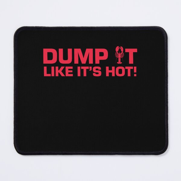 Item preview, Dump It Like Its Hot Crawfish Design designed and sold by PNGShop.