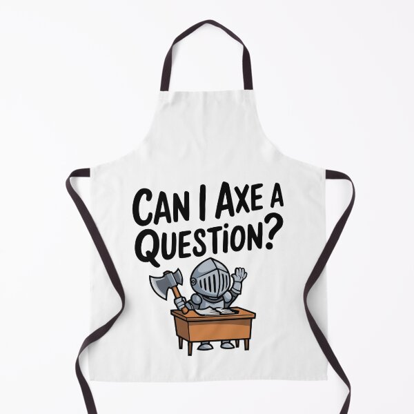 Item preview, Can I Axe You A Question? Cute Knight Pun designed and sold by PMCreative.