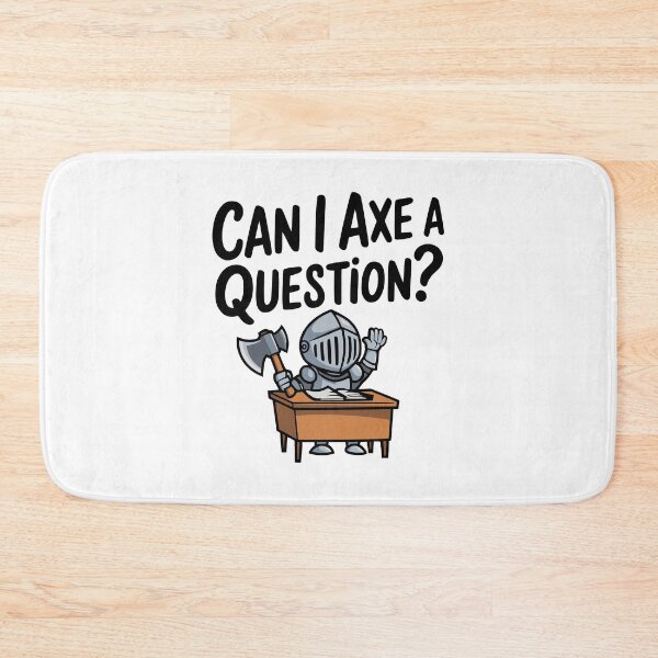 Item preview, Can I Axe You A Question? Cute Knight Pun designed and sold by PMCreative.