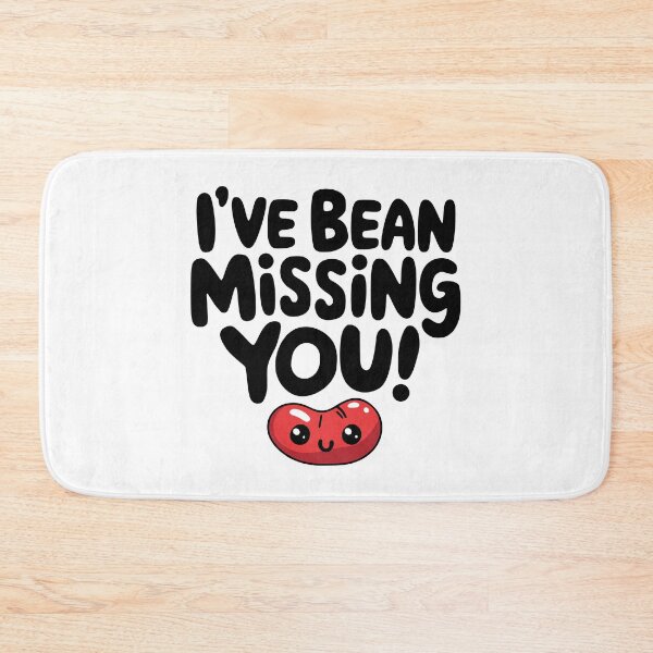 Item preview, I've Bean Missing You! Funny Kidney Bean Pun designed and sold by PMCreative.