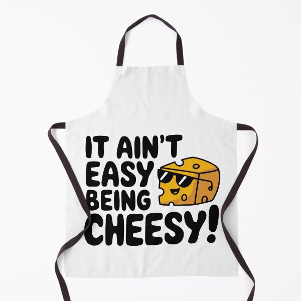 Item preview, It Ain't Easy Being Cheesy! Cute Cheese Lover Pun designed and sold by PMCreative.