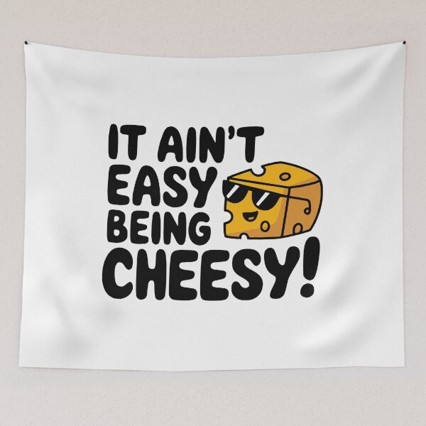 Item preview, It Ain't Easy Being Cheesy! Cute Cheese Lover Pun designed and sold by PMCreative.
