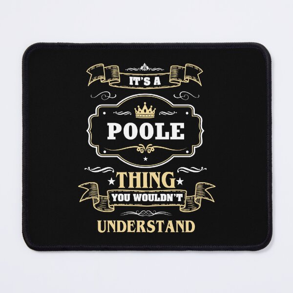Item preview, It Is A Poole Thing You Wouldn't Understand Poole Name Shirt designed and sold by GensBarlow.