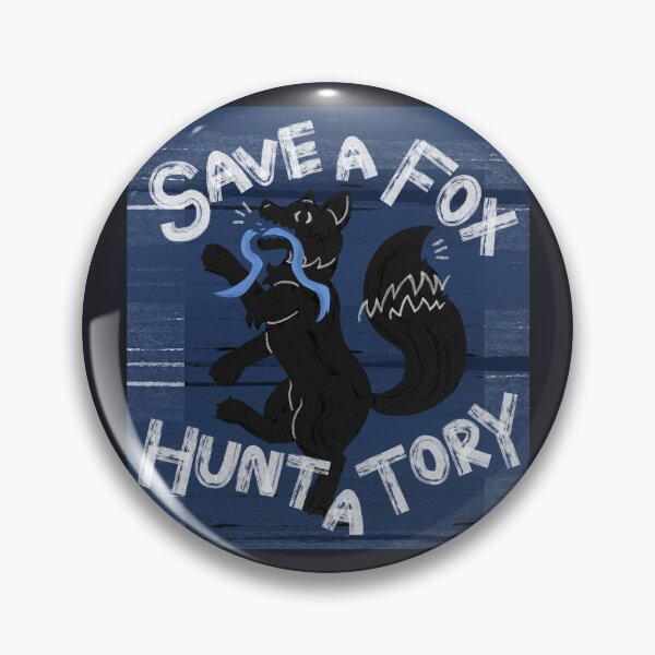 Item preview, Save a Fox, Hunt a Tory designed and sold by Katy Creates.