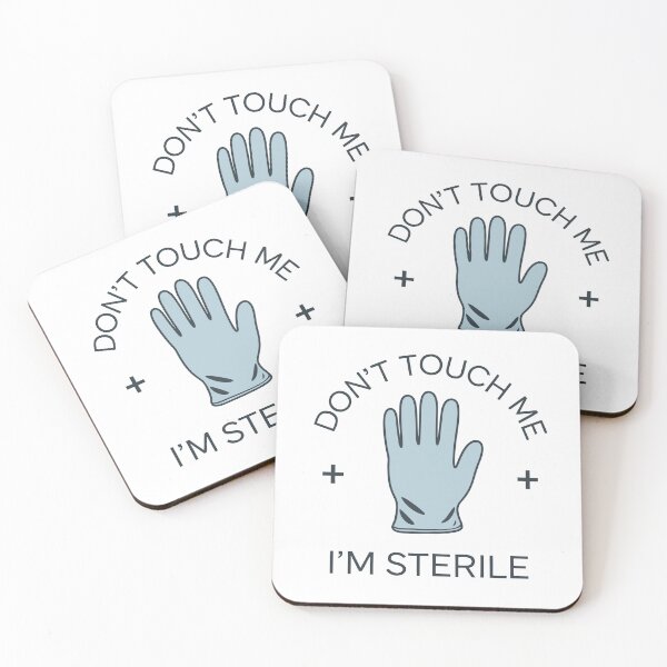 Item preview, Don't Touch Me I'm Sterile - Funny Cleanliness Awareness designed and sold by niamin.