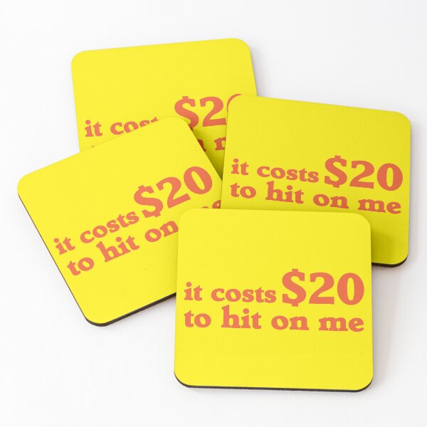 Item preview, "It Costs $20 to Hit on Me" Funny Flirty designed and sold by Victor Shadehorn.