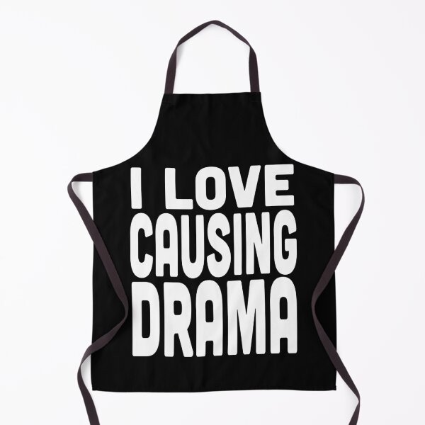 Item preview, "I Love Causing Drama" Bold Statement designed and sold by Victor Shadehorn.