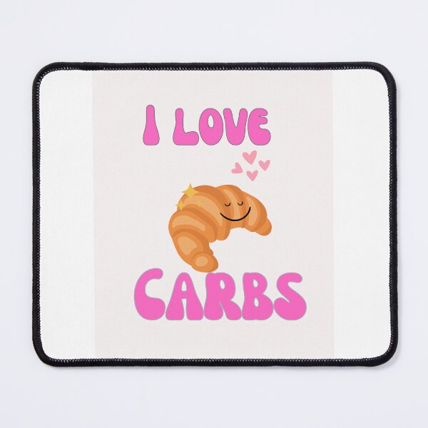 Item preview, I love carbs designed and sold by killerteabags.