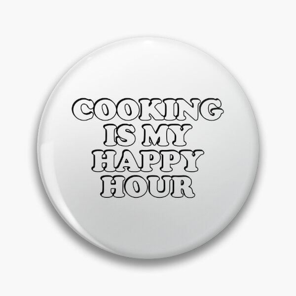 Item preview, Cooking Is My Happy Hour designed and sold by Inspirationmotivation.