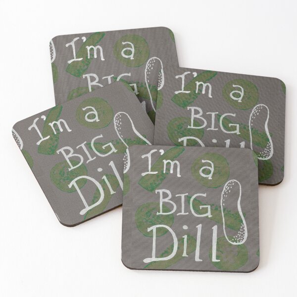 Item preview, I'm a Big Dill - Brown designed and sold by CJGrimes.