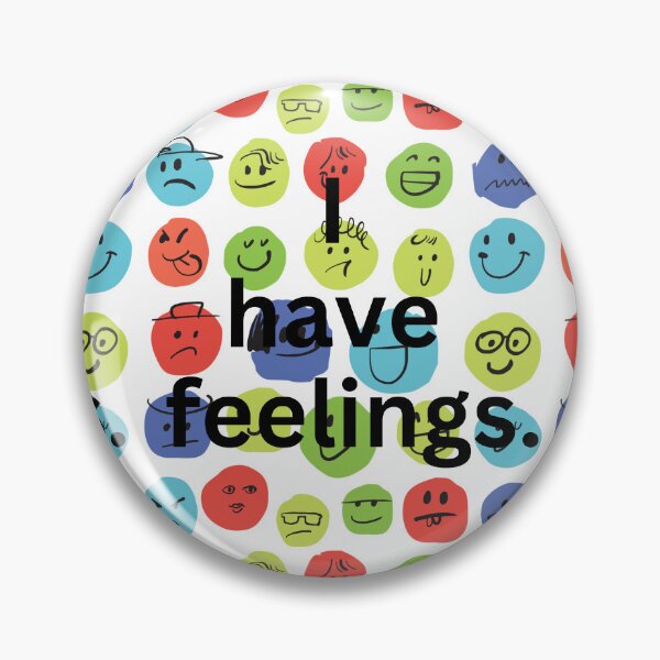 Item preview, I Have Feelings.  designed and sold by Kimberly Rodriguez.