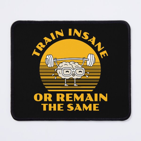 Item preview, Train Insane or Remain the Same designed and sold by 87-Aesthetics.