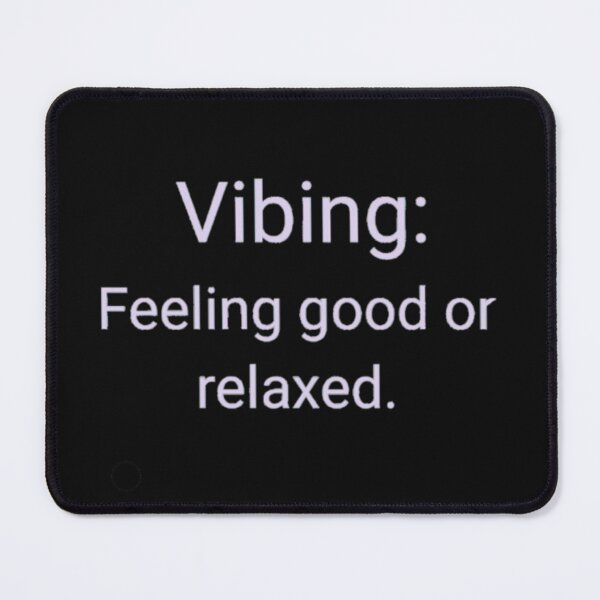 Item preview, Vibing: feeling good or relaxed. designed and sold by oceanisea.