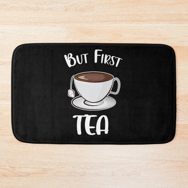 Item preview, But First Tea Funny designed and sold by PolyPixel.