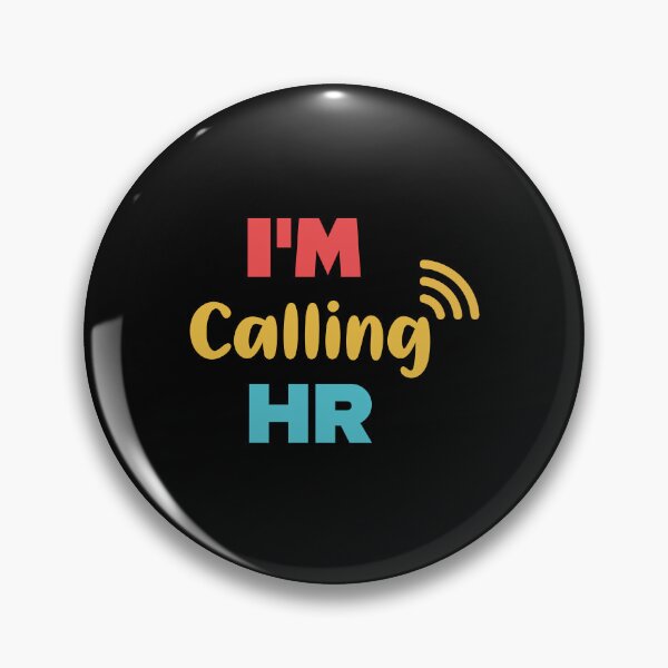 Item preview, “I'm Calling HR” designed and sold by Felinefinesse.