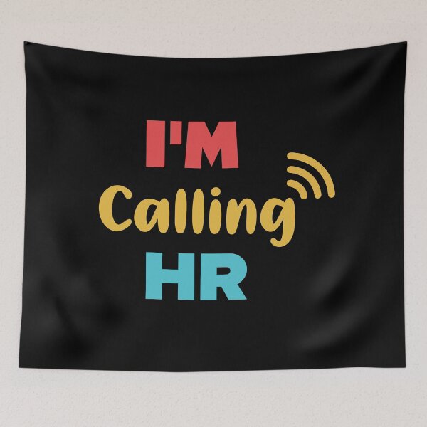 Item preview, “I'm Calling HR” designed and sold by Felinefinesse.