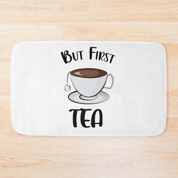 Item preview, But First Tea Funny designed and sold by PolyPixel.